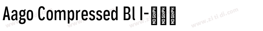 Aago Compressed Bl I字体转换